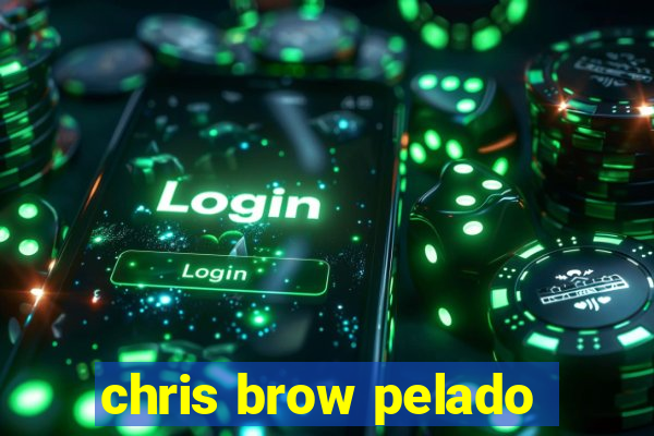 chris brow pelado